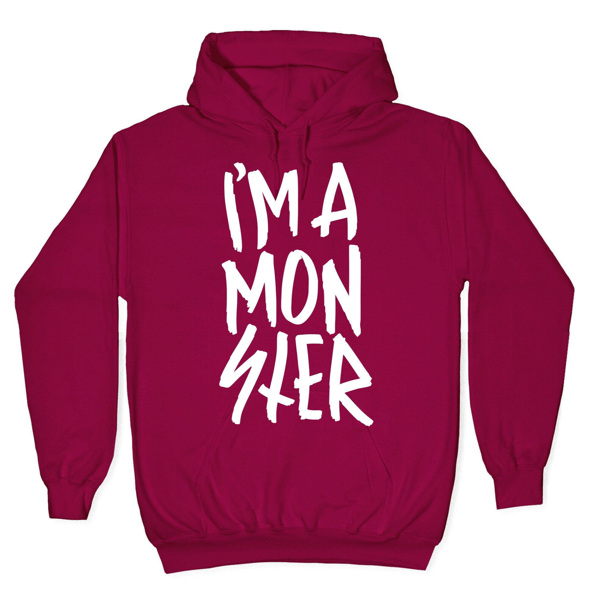 I'm A Monster Hoodie